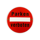 Emailschild rund ∅ 15 cm, Parken verboten