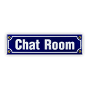 Mini-Straßenschild, Chat Room