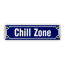 Mini-Straßenschild, Chill Zone