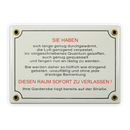 Emailschild 17 x 12 cm, Sie haben diesen Raum sofort zu verlassen