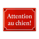 Emailschild 17 x 12 cm, Attention au chien