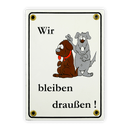 Emailschild 12 x 17 cm, Wir bleiben draußen Hundemotiv