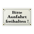 Emailschild 25 x 15 cm, Bitte Ausfahrt freihalten