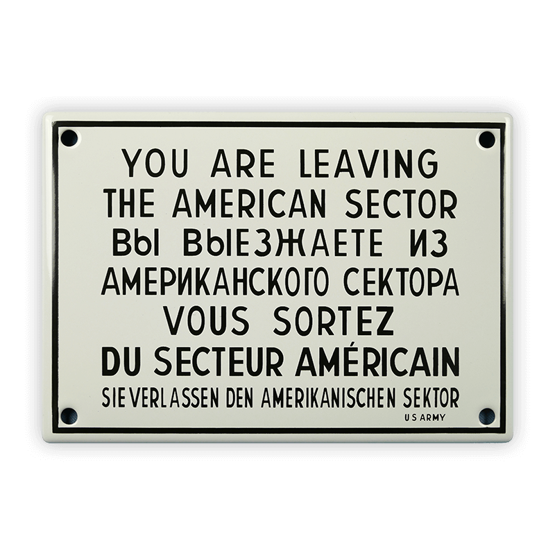 Emailschild 17 x 12 cm, You are leaving the american sector...