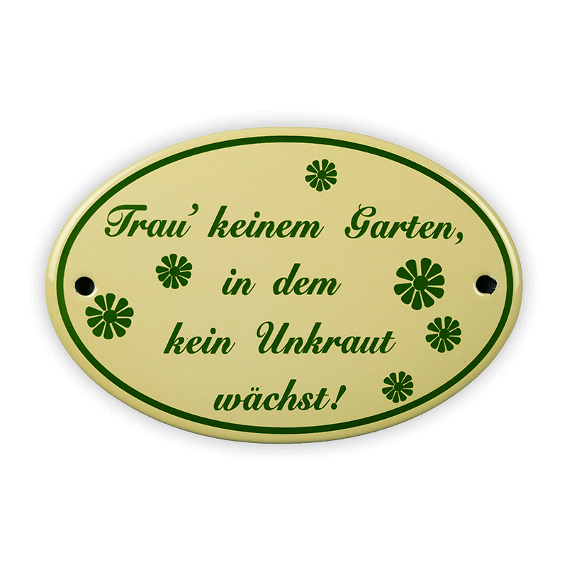 Oval enamel sign, 15 x 10 cm, Don't trust a garden