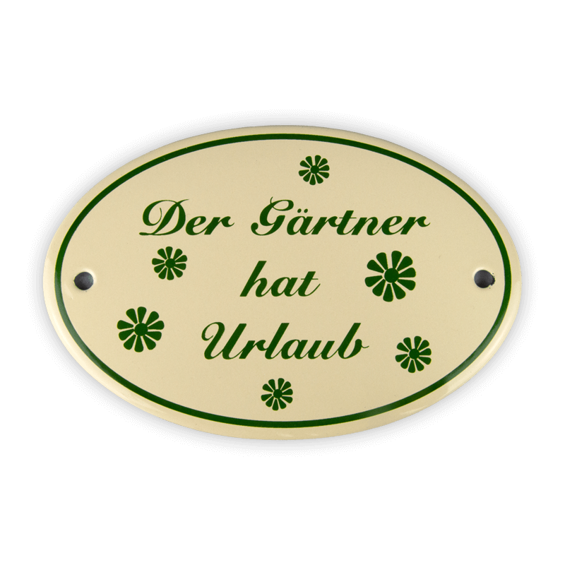 Oval enamel sign, 15 x 10 cm, The gardener is on vacation