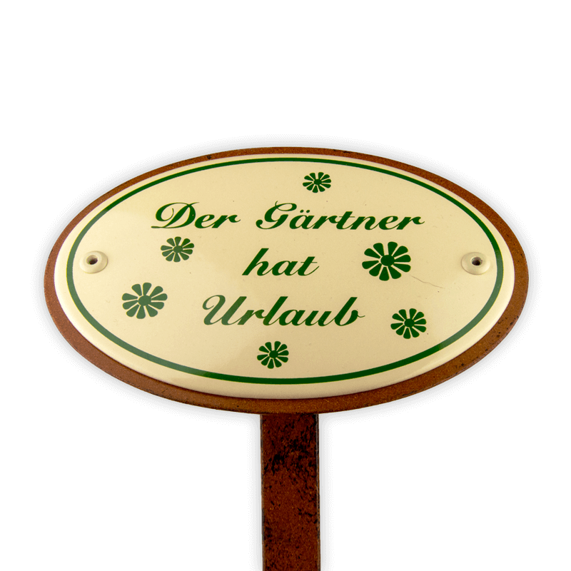 Oval enamel sign, 15 x 10 cm, The Gardener is on Holiday, with ground spike